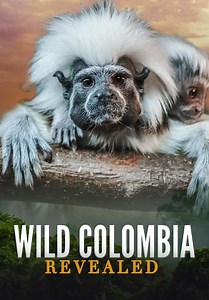 Wild Colombia Revealed (2015)