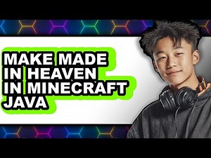 How To Make Made In Heaven In Minecraft Java (Full Guide)