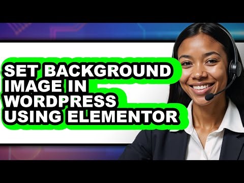 How to Set Background Image in WordPress Using Elementor (Full Guide)
