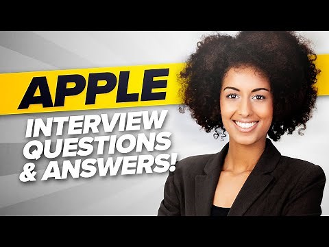 APPLE Interview Questions & Answers! (APPLE Job Interview TIPS!)