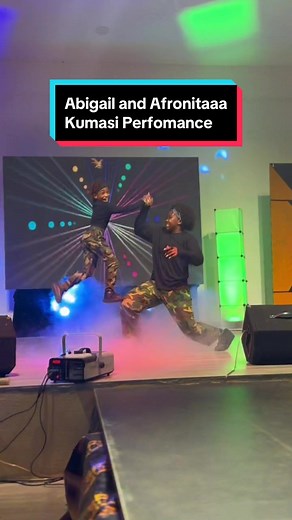 Abigail and Afronitaaa Kumasi Performance