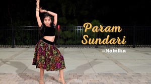 190K views · 9.6K reactions | Param Sundari | Full song dance by Nainika | Mimi | AR Rahman | Shreya #ParamSundari #bollywood #dance #mimi | Nainika Thanaya | Facebook