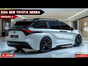 Unveiling the New 2026 Toyota Sienna: Luxury and Comfort Redefined - Elevate Your Family Experiences