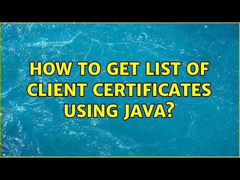 How to get list of client certificates using java?