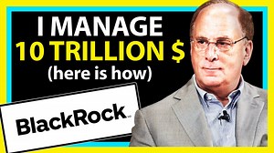 The Untold Story: How Larry Fink Built BlackRock the World’s Biggest Investment Company!