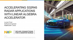 Accelerate Radar Processing S32R45