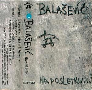 Balašević - Naposletku...