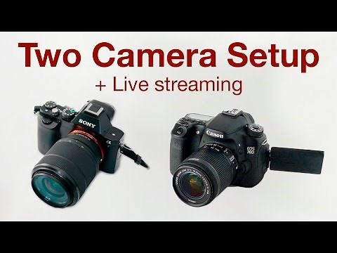 Two Camera Setup + Live Streaming