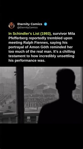 In Schindler's List (1993), survivor Mila Pfefferberg reportedly trembled upon meeting Ralph Fiennes