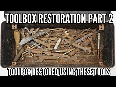 Vintage Toolbox Restoration Part 2: Restoring the Toolbox with Restored Tools