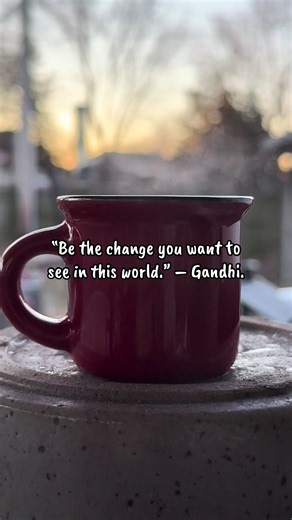 Be the change you want to see in this world.” – Gandhi. #personalgrowth #selfcare #motivation #quotes #TikTokCreatorSearchInsightsIncentive