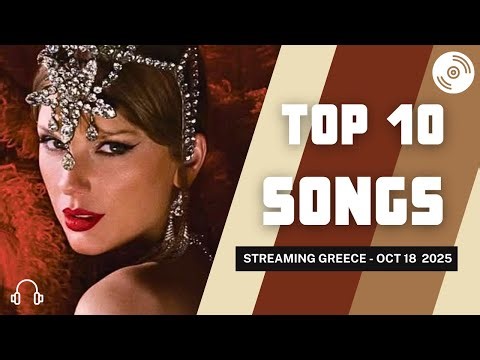 TOP 10 Songs Greece Streaming (Week of October 18, 2025)
