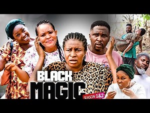 BLACK MAGIC SEASON 1 {NEW HIT MOVIE} - Onny Micheal|Mary Igwe|2022 Latest Nigerian Nollywood Movie