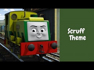Thomas & Friends | Scruff Theme