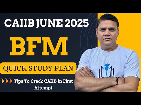 CAIIB Dec 2025 | BFM Syllabus & Strategy Plan For Crack CAIIB in First Attempt | CAIIB WITH ASHOK
