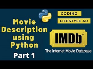 Movie Description Using Python Part 1 Python Project For Absolute Beginners