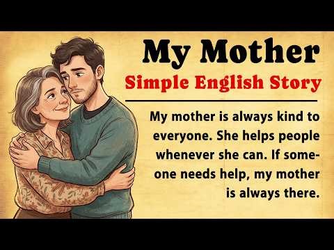 Learn English Listening 🌟 My Mother Story | Easy English Practice | Grade Reader