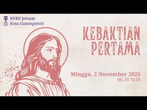 Kebaktian Pertama | Minggu, 2 November 2025