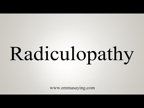 How To Say Radiculopathy