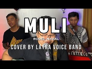 Muli| by Rodel Naval| cover by LAYRA VOICE BAND