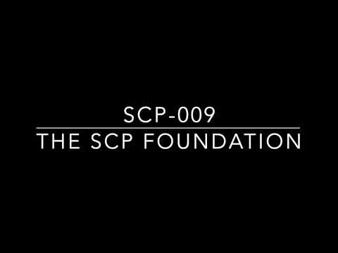SCP 009