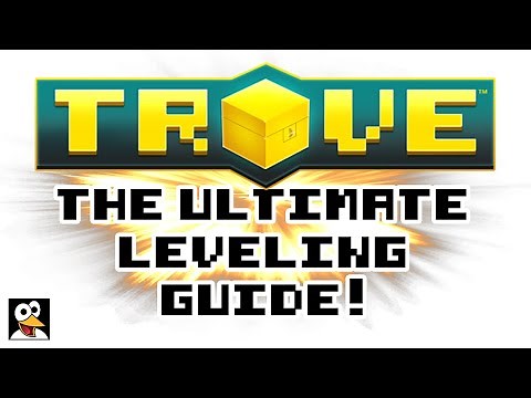 TROVE | THE ULTIMATE LEVELING GUIDE! | Trove XP Guide & Tutorial