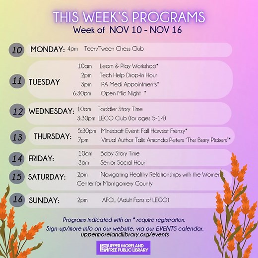 Here are our programs for the upcoming week. We hope to see you at one of our fun events! | Upper Moreland Free Public Library