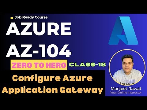 Azure Administrator Zero to Hero ! Configure Application Gateway Step By step Guide ! Class-18
