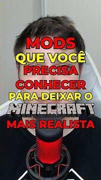 Make Minecraft more realistic with these mods!