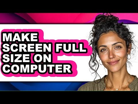 How to Make Screen Full Size on Computer (only Way)