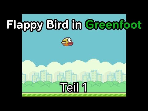 Flappy Bird in Java Teil 1 || Greenfoot #17