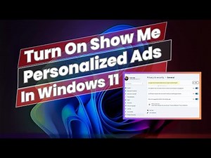 How to Turn On Show Me Personalized Ads In Windows 11