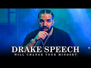 DRAKE SPEECH WILL CHANGE YOUR MINDSET! BEST Motivational Video