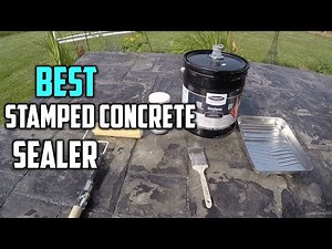 Top 3 Best Stamped Concrete Sealer [Review 2023] - Solvent Based Acrylic Paver Sealer
