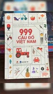 999 câu đố Việt Nam – Văn Anh (sưu tầm, biên soạn)
