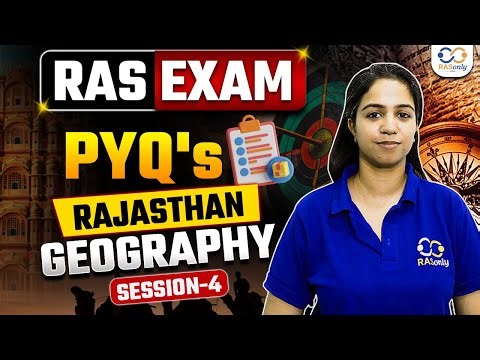 RAS Special Class | Rajasthan Geography PYQs Session -4 by Manisha Ma’am