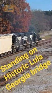 Experience the Beauty of Norfolk Southern at Lula Bridge