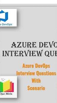 Azure DevOps Interview Questions with Practical Scenarios (PART-1)