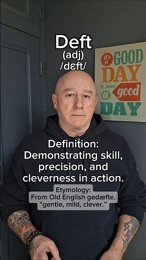 Deft! English Pronunciation, Meaning, Synonyms, Etymology, and Examples!