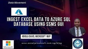 Ingest Excel Data to Azure SQL Database using SSMS GUI