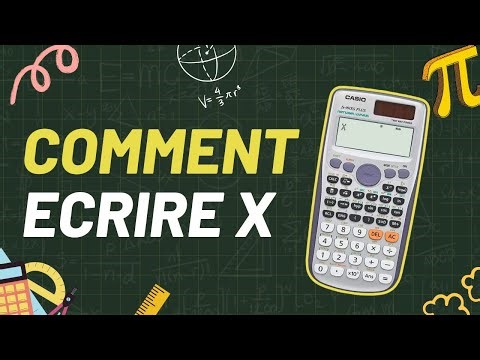 Comment écrire x sur une calculatrice