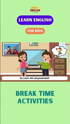 Break Time Activities | English Conversation for Kids | What Do You Do at Break Time?