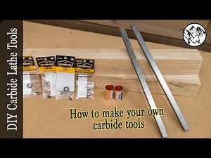 Woodturning: How to make your own carbide tools