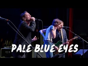 REM 40th Anniversary - Pale Blue Eyes - Chris Robinson