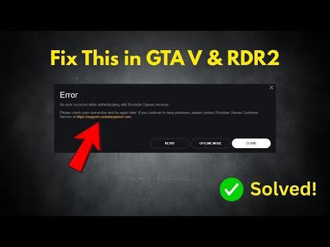 Fix An error occurred while authenticating with Rockstar Games Services