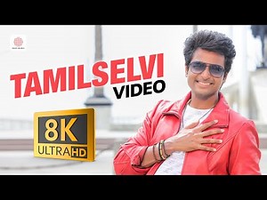 Remo - Tamilselvi 8K/4K Video Song | Sivakarthikeyan, Keerthi Suresh | Anirudh Ravichander