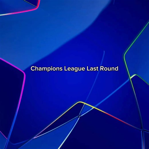 Champions League Last Round Highlights and Analysis
