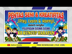 DESAIN SPANDUK PENTAS SENI PELEPASAN SISWA TK / KB / RA - PAUD COREL DRAW (FREE CDR)