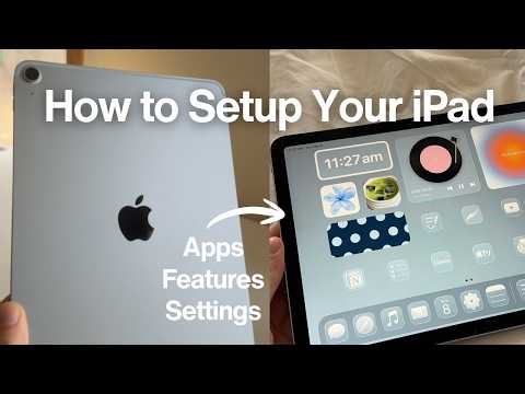 iPad Air Setup 🍏📱 apps, settings, features & tips