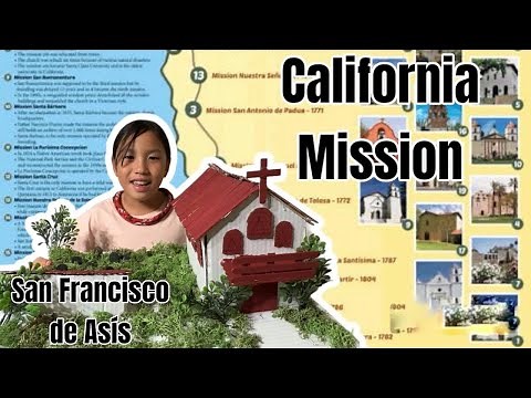 4Th Grade California Mission Project and presentation ( San Francisco De Asís )